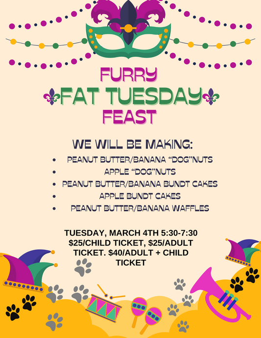 Furry Fat Tuesday Feast- March 4th 5:30-7:30