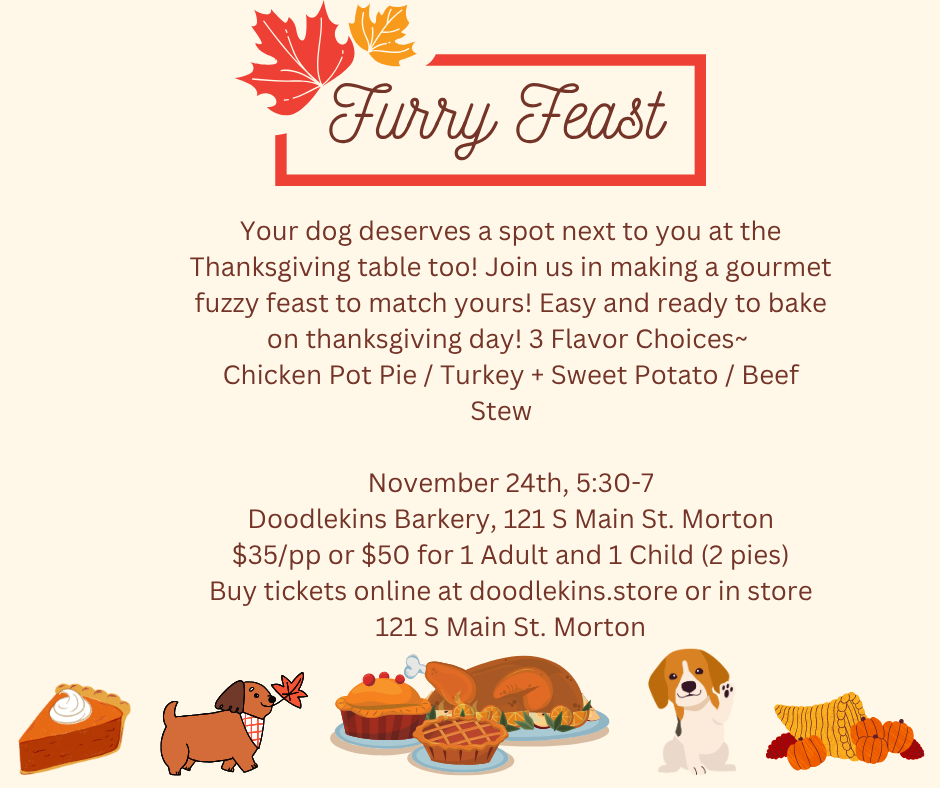 Fuzzy Feast - Gourmet Take n Bake Thanksgiving Feast for the Dog   Adults or Kids Welcome Nov 24 530-7 pm