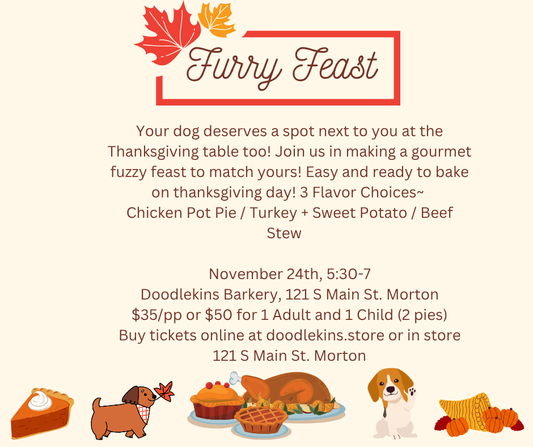 Fuzzy Feast - Gourmet Take n Bake Thanksgiving Feast for the Dog   Adults or Kids Welcome Nov 24 530-7 pm