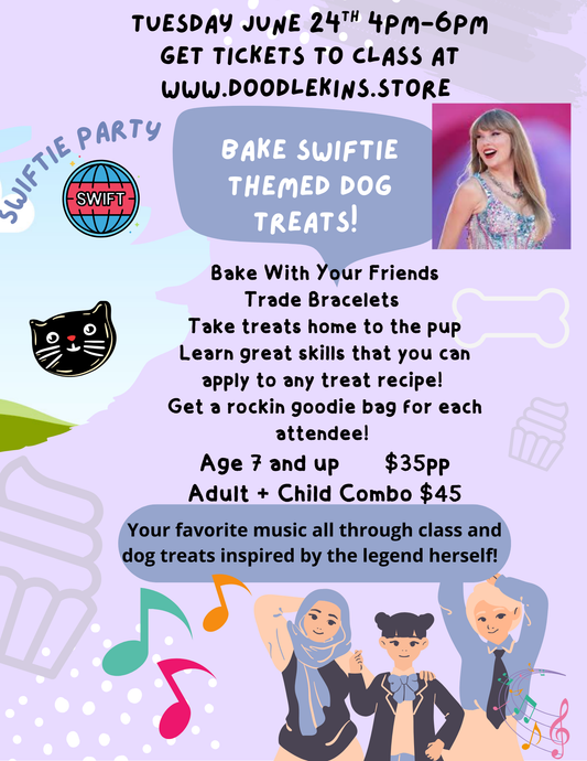 Swiftie Baking Party Tues June 24   4-6pm  - all attendees get a Swiftie goodie bag & take treats home!